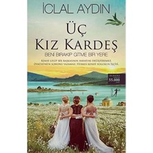 Esmo Home Üç Kız Kardeş: Beni Bırakıp Gitme Bir Yere
