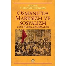 Esmo Home Osmanlı'da Marksizim ve Sosyalizm: Yeni Kuşak Çalışmaları