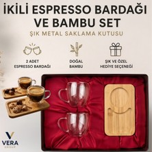 Vera Çift Cidarlı Espresso Kahve Bardağı Seti (2’li) – Bambu Altlık Sunum & Hediyelik Metal Saklama Kutulu