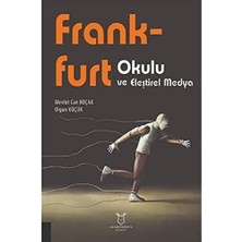Esmo Home Frankfurt Okulu ve Eleştirel Medya
