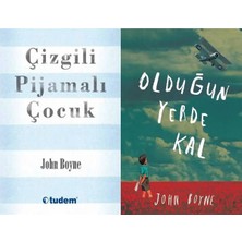 Tudem Yayın Grubu Çizgili Pijamalı Çocuk ve Olduğun Yerde Kal (John Boyne)