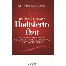 Akart Yayınları Hülâsatü’l-Ehâdîs Hadislerin Özü