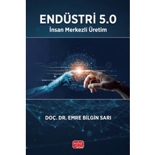 Nobel Bilimsel Eserler Endüstri 5.0 - Insan Merkezli Üretim