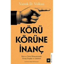 Esmo Home Körü Körüne Inanç: Kriz ve Terör Dönemlerinde Geniş Gruplar ve Liderleri