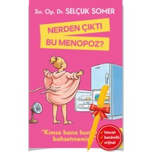 Destek Yayınları Alfa Kalem+ Nerden Çıktı Bu Menopoz? (Selçuk Somer) Yeni Sağlık Kitap