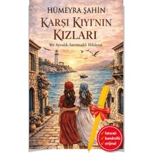 Destek Yayınları Alfa Kalem+ Karşı Kıyının Kızları (Hümeyra Şahin) Yeni Roman Öykü Kitap
