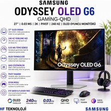 Samsung Odyssey OLED G6 27" 0.03 Ms 240 Hz 2k Qhd OLED Monitör