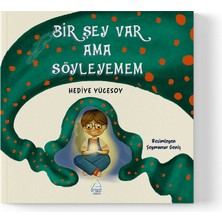 Mahlas Yayınları Hediye Yücesoy - Bir Şey Var Ama Söyleyemem