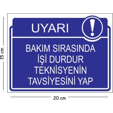 Mayeka Metal Bakım Sırasında Işi Durdur Teknisyenin Tavsiyesini Yap 15X20 cm Uyarı Iş Güvenliği Levhası