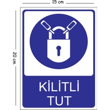 Mayeka Metal Kilitli Tut 15X20 cm Uyarı Iş Güvenliği Levhası