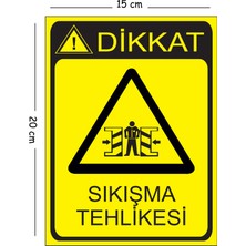 Mayeka Metal Dikkat Sıkışma Tehlikesi 15X20 cm Uyarı Iş Güvenliği Levhası