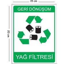 Mayeka Metal Geri Dönüşüm Yağ Filtresi 15X20 cm Uyarı Iş Güvenliği Levhası