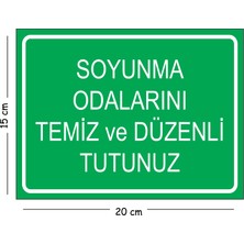 Mayeka Metal Soyunma Odalarını Temiz ve Düzenli Tutunuz 15X20 cm Uyarı Iş Güvenliği Levhası