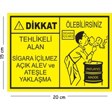 Mayeka Metal Dikkat Tehlikeli Alan Sigara Içilmez Açık Alev ve Ateşle Yaklaşma 15X20 cm Uyarı Iş Güvenliği