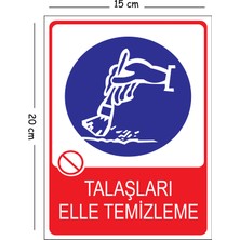 Mayeka Metal Talaşları Elle Temizleme 15X20 cm Uyarı Iş Güvenliği Levhası