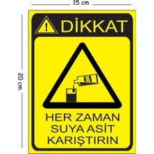 Mayeka Metal Dikkat Her Zaman Suya Asit Karıştırın 15X20 cm Uyarı Iş Güvenliği Levhası