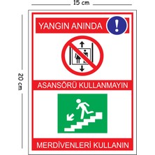 Mayeka Metal Yangın Anında Asansörü Kullanmayın Merdivenleri Kullanın 15X20 cm Uyarı Iş Güvenliği Levhası
