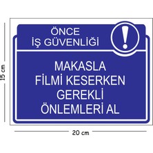 Mayeka Metal Makasla Filmi Keserken Gerekli Önlemleri Al 15X20 cm Uyarı Iş Güvenliği Levhası