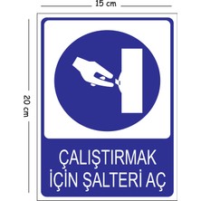 Mayeka Metal Çalıştırmak Için Şalteri Aç 15X20 cm Uyarı Iş Güvenliği Levhası