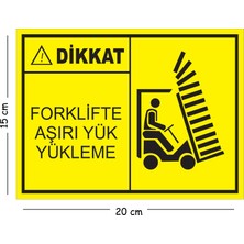 Mayeka Metal Dikkat Forklifte Aşırı Yük Yükleme 15X20 cm Uyarı Iş Güvenliği Levhası