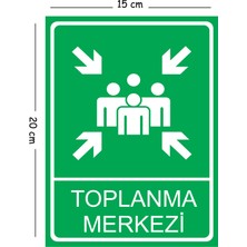 Mayeka Metal Toplanma Merkezi 15X20 cm Uyarı Iş Güvenliği Levhası