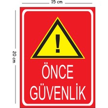 Mayeka Metal Önce Güvenlik 15X20 cm Uyarı Iş Güvenliği Levhası