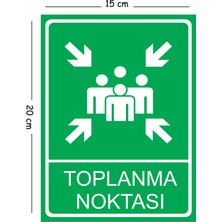 Mayeka Metal Toplanma Noktası 15X20 cm Uyarı Iş Güvenliği Levhası