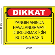 Mayeka Metal Dikkat Yangın Anında Havalandırmayı Durdurmak Için Butona Basın 15X20 cm Uyarı Iş Güvenliği