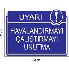 Mayeka Metal Havalandırmayı Çalıştırmayı Unutma 15X20 cm Uyarı Iş Güvenliği Levhası