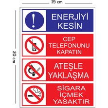 Mayeka Metal Enerjiyi Kesin Cep Telefonunu Kapatın Ateşle Yaklaşma 15X20 cm Uyarı Iş Güvenliği Levhası