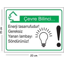 Mayeka Metal Çevre Bilinci Enerji Tasarrufudur Gereksiz Yanan Lambayı Söndürünüz 15X20 cm Uyarı Iş Güvenli