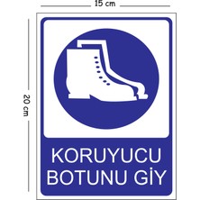 Mayeka Metal Koruyucu Botunu Giy 15X20 cm Uyarı Iş Güvenliği Levhası