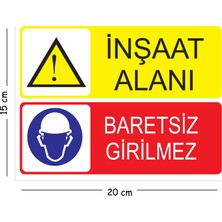 Mayeka Metal Inşaat Alanı Baretsiz Girilmez 15X20 cm Uyarı Iş Güvenliği Levhası