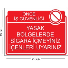 Mayeka Metal Yasak Bölgelerde Sigara Içmeyiniz Içenleri Uyarınız 15X20 cm Uyarı Iş Güvenliği Levhası
