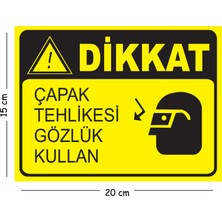 Mayeka Metal Dikkat Çapak Tehlikesi Gözlük Kullan 15X20 cm Uyarı Iş Güvenliği Levhası