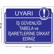 Mayeka Metal Iş Güvenliği Tabela ve Işaretlerine Dikkat Ediniz 15X20 cm Uyarı Iş Güvenliği Levhası