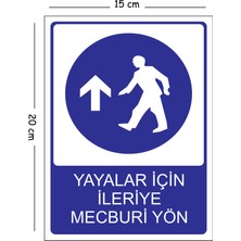 Mayeka Metal Yayalar Için Ileriye Mecburi Yön 15X20 cm Uyarı Iş Güvenliği Levhası