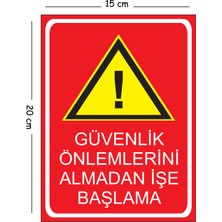Mayeka Metal Güvenlik Önlemlerini Almadan Işe Başlama 2 15X20 cm Uyarı Iş Güvenliği Levhası