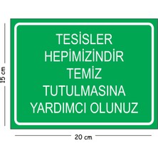 Mayeka Metal Tesisler Hepimizindir Temiz Tutulmasına Yardımcı Olunuz 15X20 cm Uyarı Iş Güvenliği Levhası