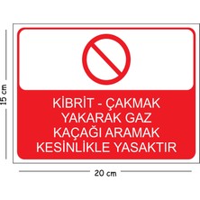 Mayeka Metal Kibrit Çakmak Yakarak Gaz Kaçağı Aramak Kesinlikle Yasaktır 15X20 cm Uyarı Iş Güvenliği Levha