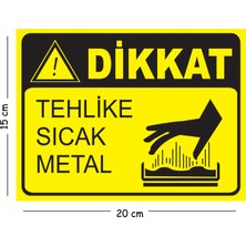 Mayeka Metal Dikkat Tehlike Sıcak Metal 15X20 cm Uyarı Iş Güvenliği Levhası