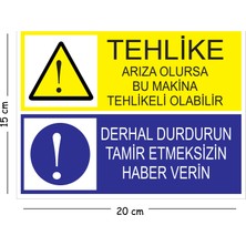 Mayeka Metal Tehlike Arıza Olursa Bu Makine Tehlikeli Olabilir 15X20 cm Uyarı Iş Güvenliği Levhası