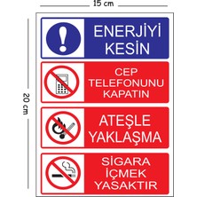 Mayeka Metal Enerjii Kesin Cep Telefonunu Kapatın Ateşle Yaklaşma Sigara Içmek Yasaktır 15X20 cm Uyarı Iş