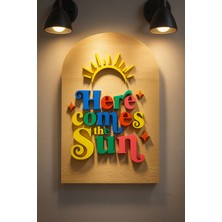 Çakra ''here Comes The Sun'' Yazılı Ahşap Duvar Dekoru