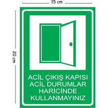 Mayeka Metal Acil Çıkış Kapısı Acil Durumlar Haricinde Kullanmayınız 15X20 cm Uyarı Iş Güvenliği Levhası