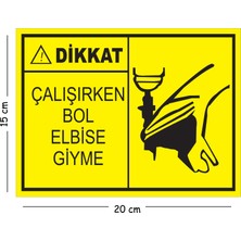 Mayeka Metal Dikkat Çalışırken Bol Elbise Giyme 2 15X20 cm Uyarı Iş Güvenliği Levhası