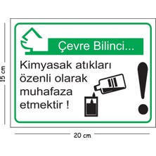 Mayeka Metal Çevre Bilinci Kimyasal Atıkları Özenli Olarak Muhafaza Etmektir 15X20 cm Uyarı Iş Güvenliği