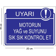 Mayeka Metal Motorun Yağ ve Suyunu Sık Sık Kontrol Et 15X20 cm Uyarı Iş Güvenliği Levhası