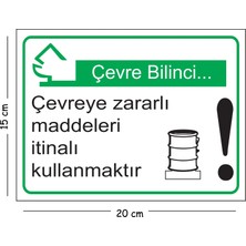 Mayeka Metal Çevre Bilinci Çevreye Zararlı Maddeleri Itinalı Kullanmaktır 15X20 cm Uyarı Iş Güvenliği Levha