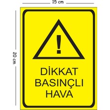 Mayeka Metal Dikkat Basınçlı Hava 15X20 cm Uyarı Iş Güvenliği Levhası